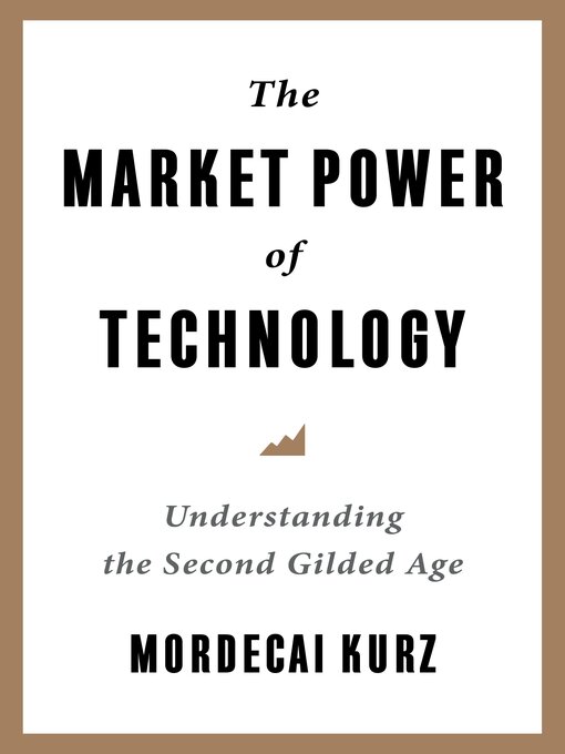 Title details for The Market Power of Technology by Mordecai Kurz - Available